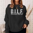 Mens Dilf Men Funny Fathers Day Gift For Dad Sweatshirt Gifts for Her
