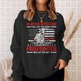 Mens Firefighter Funny Quote Fireman Patriotic Fire Fighter Gift Sweatshirt Gifts for Her