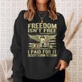 Mens Freedom Isnt Free I Paid For It Proud Desert Storm Veteran Sweatshirt Gifts for Her