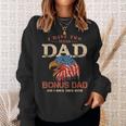 Mens I Have Two Titles Dad And Bonus DadFathers Day Gifts Sweatshirt Gifts for Her