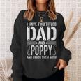 Mens I Have Two Titles Dad & Poppy Rock Them Both Fathers Day Sweatshirt Gifts for Her