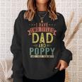 Mens I Have Two Titles Dad And Poppy Vintage Fathers Grandpa V2 Sweatshirt Gifts for Her