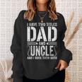 Mens I Have Two Titles Dad & Uncle Rock Them Both Fathers Day Sweatshirt Gifts for Her