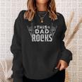 Mens This Dad Rocks Rock N Roll Heavy Metal Fathers Day Sweatshirt Gifts for Her