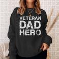 Mens Veteran Dad HeroFor Fathers Day - Distressed Look Men Women Sweatshirt Graphic Print Unisex Gifts for Her