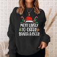 Most Likely To Offer Santa A Beer Funny Drinking Christmas V9 Men Women Sweatshirt Graphic Print Unisex Gifts for Her