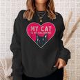 My Cat Is My Valentine Kitten Lover Heart Valentines Day V2 Sweatshirt Gifts for Her