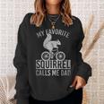 My Favorite Squirrel Calls Me Dad Sweatshirt für Radfahrer Eichhörnchen-Fans Geschenke für Sie