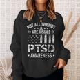 Not All Wounds Are Visible Ptsd Awareness Us Veteran Soldier Sweatshirt Gifts for Her