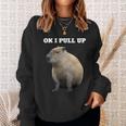 Ok I Pull Up Capybara V2 Sweatshirt Gifts for Her