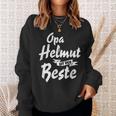 Opa Helmut Ist Der Beste Witziges Geschenk Sweatshirt Geschenke für Sie