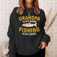 Opa Ist Mein Name Angeln Ist Mein Spiel Opa Fishing Sweatshirt Geschenke für Sie