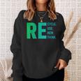 Our Recycle Reuse Renew Rethink Environmental Activism Sweatshirt Gifts for Her