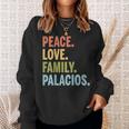 Palacios Last Name Peace Love Family Matching Sweatshirt Gifts for Her