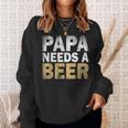 Papa Braucht Ein Bier Lustiges Herren Sweatshirt, Statement in Schwarz Geschenke für Sie