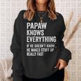 Papaw Know Everything Funny Fathers Day Gift For Grandpa  Sweatshirt Gifts for Her