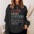 Peepaw Know Everything Grandpa Gift Sweatshirt Gifts for Her