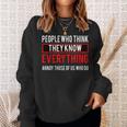 People Who Think They Know Everything V2 Men Women Sweatshirt Graphic Print Unisex Gifts for Her
