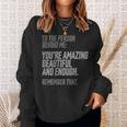 Person Behind Me Youre Amazing Beautiful Enough You Matter Sweatshirt Gifts for Her