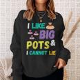 Pottery I Like Big Pots Keramik-Topfmacher Für Künstler Sweatshirt Geschenke für Sie