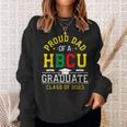 Proud Hbcu Dad Of A Hbcu Graduate Family Class Of 2023 Sweatshirt Gifts for Her