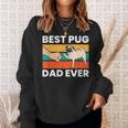 Pug Lover Best Pug Dad Ever Sweatshirt Gifts for Her
