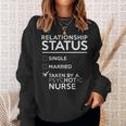 Relationship Status Taken By Psychotic Nurse Funny Nurse Men Women Sweatshirt Graphic Print Unisex Gifts for Her