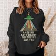 Retro Vintage Ancient Astronaut Theorists Say YesSweatshirt Gifts for Her