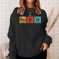 Rush Ru-S-H Periodic Table Elements Sweatshirt Gifts for Her