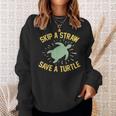 Skip A Straw Save A Turtle Reduce Reuse Recycle Earth Day Sweatshirt Gifts for Her