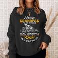 Some Grandpas Play Bingo Real Grandpas Ride Motorcycles Gift For Mens Sweatshirt Gifts for Her