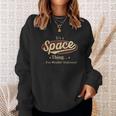Space Name Space Family Name Crest Sweatshirt Gifts for Her