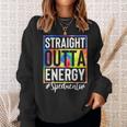 Special Education Teacher Straight Outta Energy Teacher Life Sweatshirt Gifts for Her