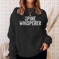 Spine Whisperer Gift For Chiropractor Students Chiropractic V3 Men Women Sweatshirt Graphic Print Unisex Gifts for Her