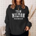 Team Milton Lifetime Member Family Last Name Sweatshirt Gifts for Her