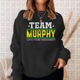 Team Murphy Lifetime Member Surname Last Name Tree Reunion Men Women Sweatshirt Graphic Print Unisex Gifts for Her