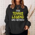 Tennistrainer This Tennis Legend Has Retired Tennisspieler Sweatshirt Geschenke für Sie