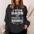 The Best Dads Get Promoted To Nonno Italian GrandpaGift For Mens Sweatshirt Gifts for Her