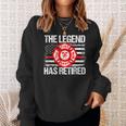 The Legend Has Retired Firefighter Retirement Party Men Sweatshirt Gifts for Her