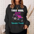 This Girl Loves Monster Trucks Funny Pink Monster Truck Girl Sweatshirt Gifts for Her