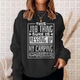 This Job Thing Sure Is Messing Up My Camping Career Camping Sweatshirt Gifts for Her