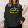 Trailer Park Assistant Supervisor Funny Employee Sweatshirt Gifts for Her
