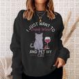 Trinke Wein Und Streichle Meine Katze Sweatshirt Geschenke für Sie