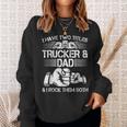 Trucker And Dad Semi Truck Driver Mechanic Funny Sweatshirt Gifts for Her