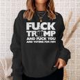 Trump And Fuck You And Voting For Him Sweatshirt Gifts for Her