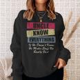 Uncle Knows Everything If He Doesnt Know Fathers Day Sweatshirt Gifts for Her