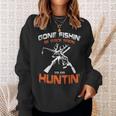 Vintage Gone Fishin Be Back Soon To Go Huntin Sweatshirt Gifts for Her
