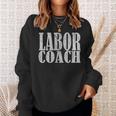 Vintage Labor Coach Dad Expecting Of Baby 2023 Birth Doula Sweatshirt Gifts for Her