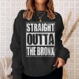 Vintage Straight Outta The Bronx Gift Sweatshirt Gifts for Her