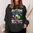 Womens Autism Mom For Autistic Girls Boys Autism Awareness Month Sweatshirt Gifts for Her